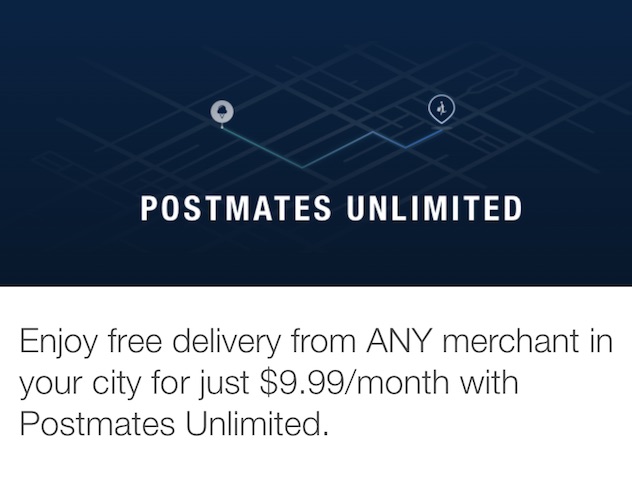 Postmates Unlimited: Free deliveries for just $9.99 per month